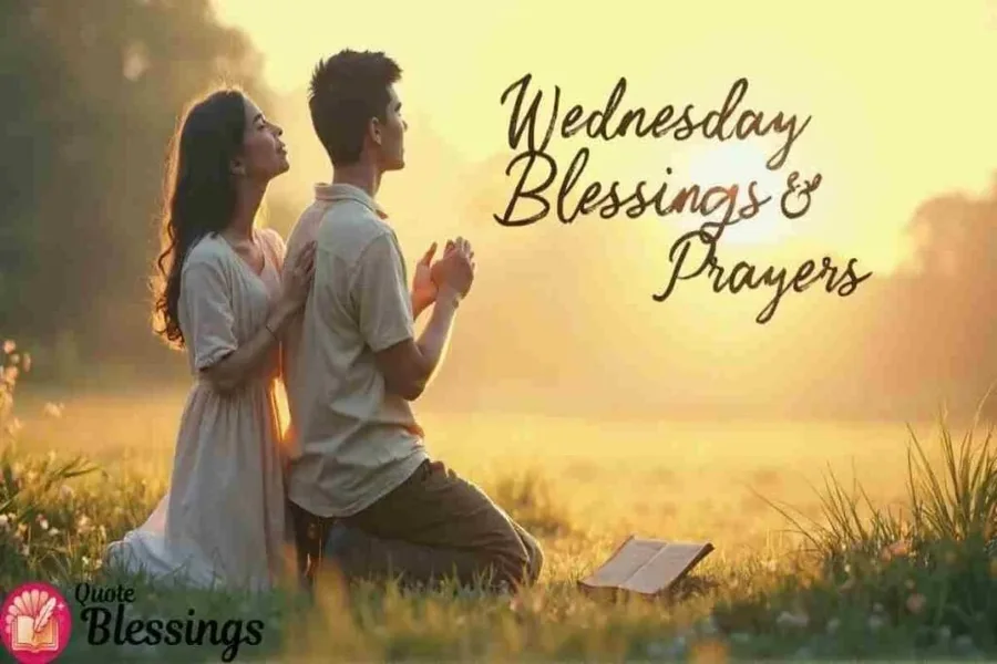 Wednesday Blessings and Prayers